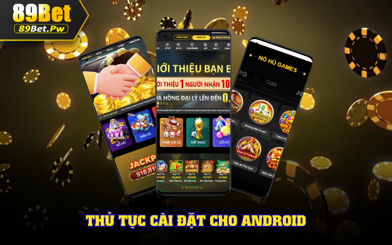 Thủ tục cài đặt cho Android